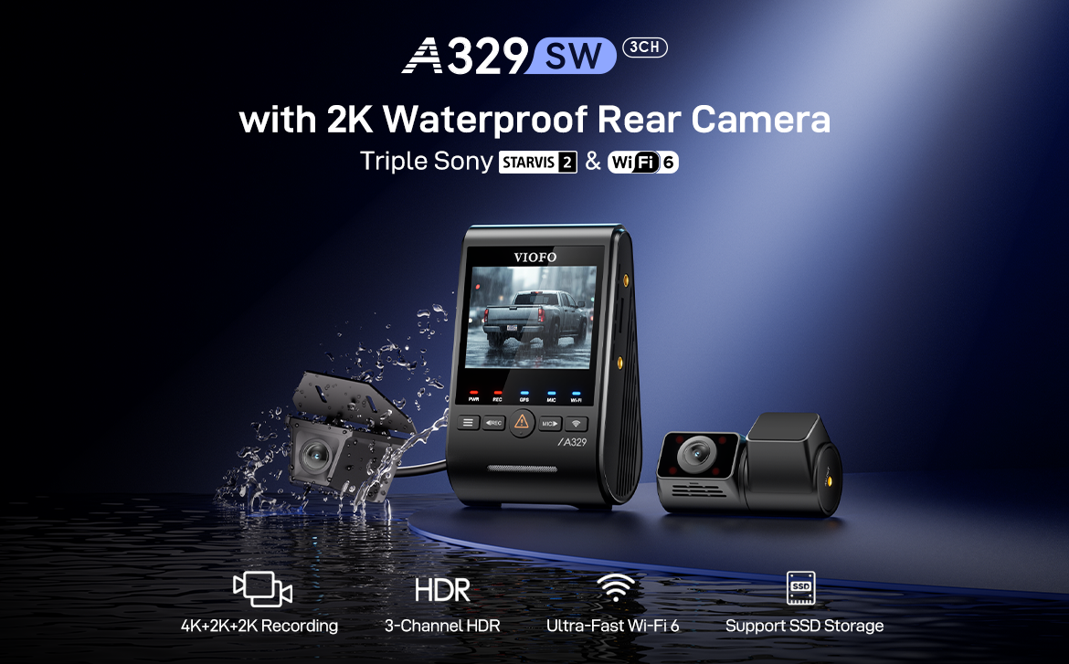 Introducing VIOFO A329SW 3CH with 2K Waterproof Rear Cam—Always Clear Footage in the Rain