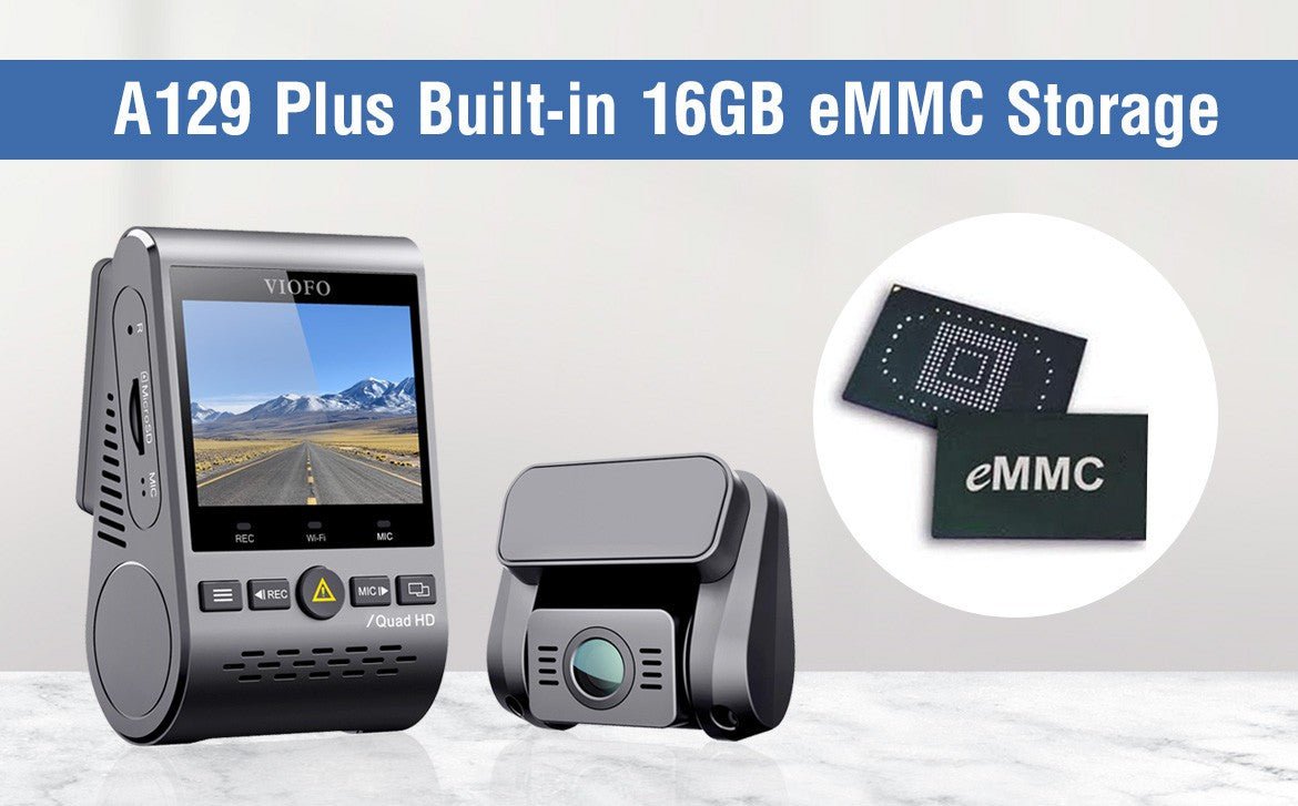 A129 Plus built-in 16GB eMMC Storage - Viofo-official