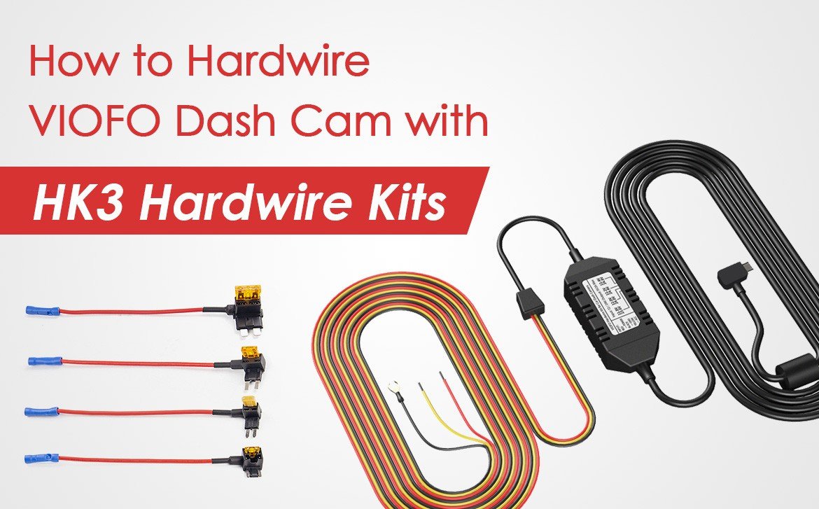 How to Hardwire VIOFO Dash Cam with HK3 Hardwire Kits - Viofo-official