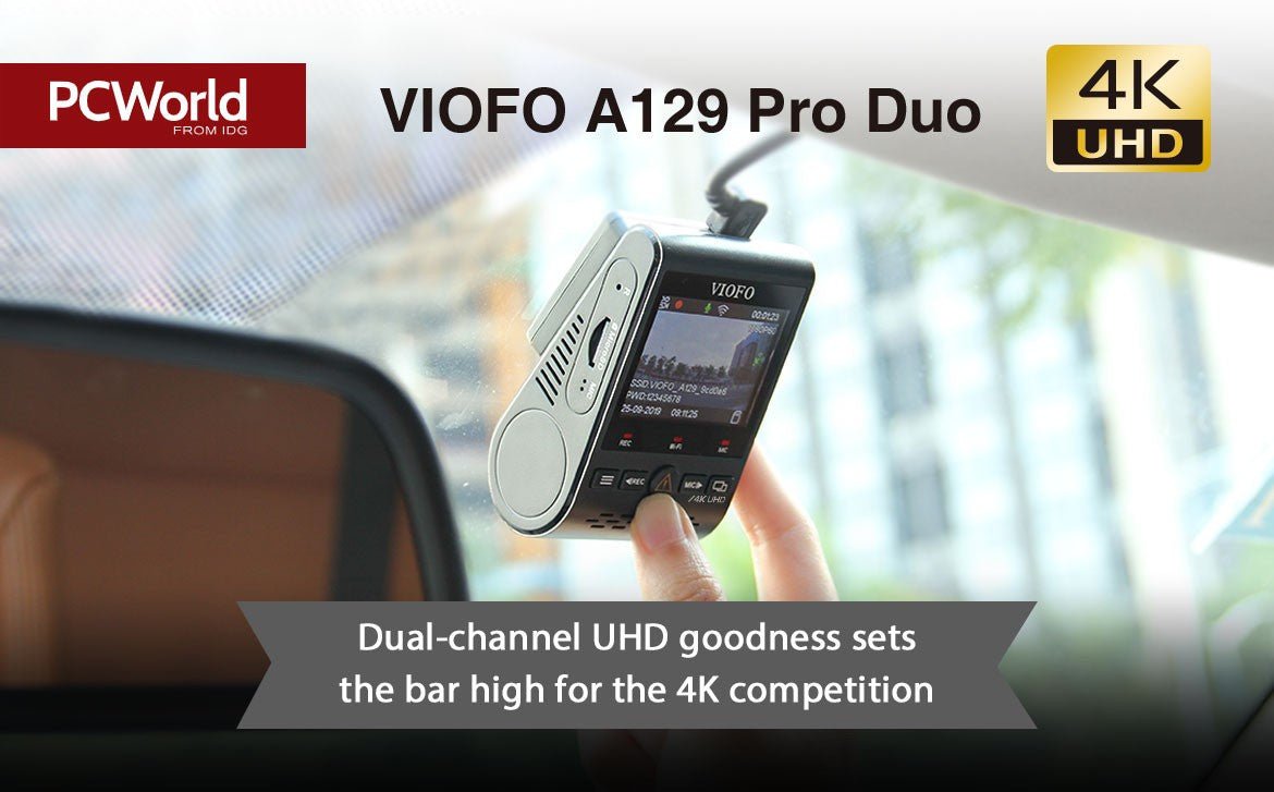PC World reviewed A129 Pro Duo- the dual-channel UHD goodness sets the bar high for the 4K competition - Viofo-official