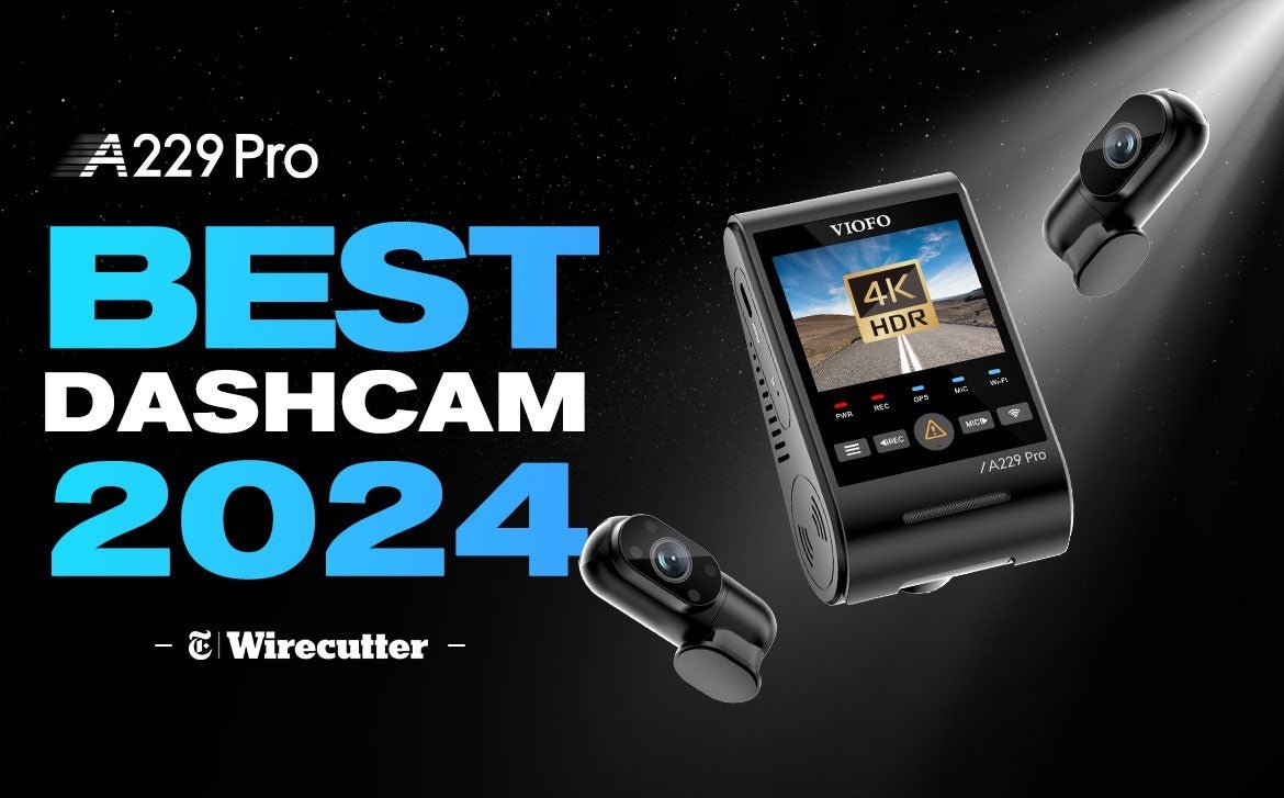 The Best Dash Cam of 2024 - VIOFO A229 Pro | Recommended by Wirecutter - Viofo-official