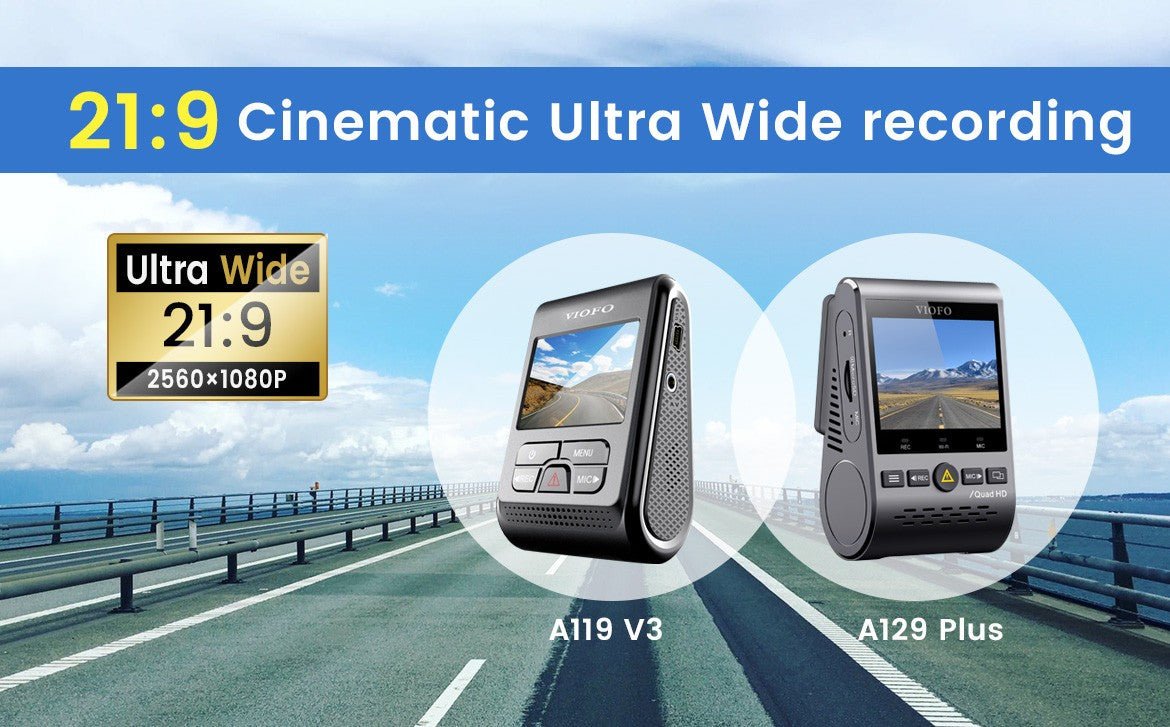 Viofo A119 V3 and Viofo A129 Plus gain support for 21:9 Ultra-wide 2560x1080P Resolution - Viofo-official