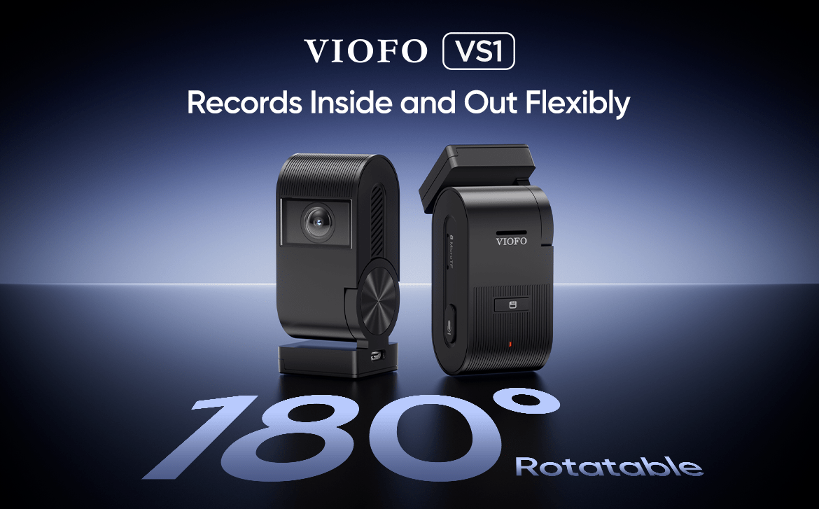 VIOFO VS1 with the 180° Rotatable Lens—More Than Just Front-Facing - Viofo-official