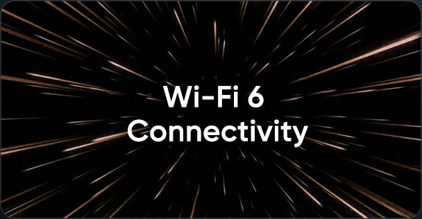 Wi-Fi 6 connectivity