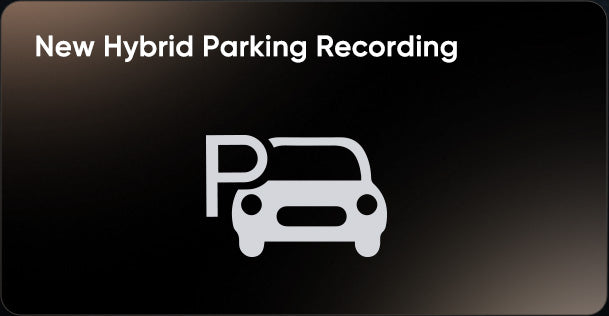 New hybrid parking recording