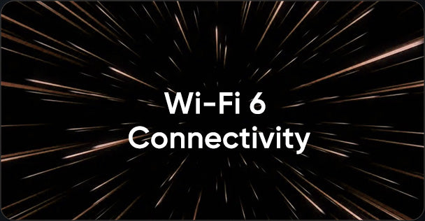 Wi-Fi 6 connectivity