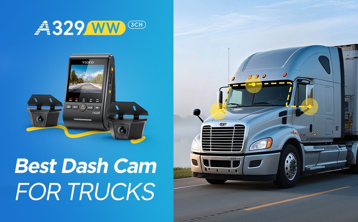 Best Dash Cam for Semi Trucks & Fleets: VIOFO A329WW 3CH with Two Waterproof Exterior Cameras - Viofo-official