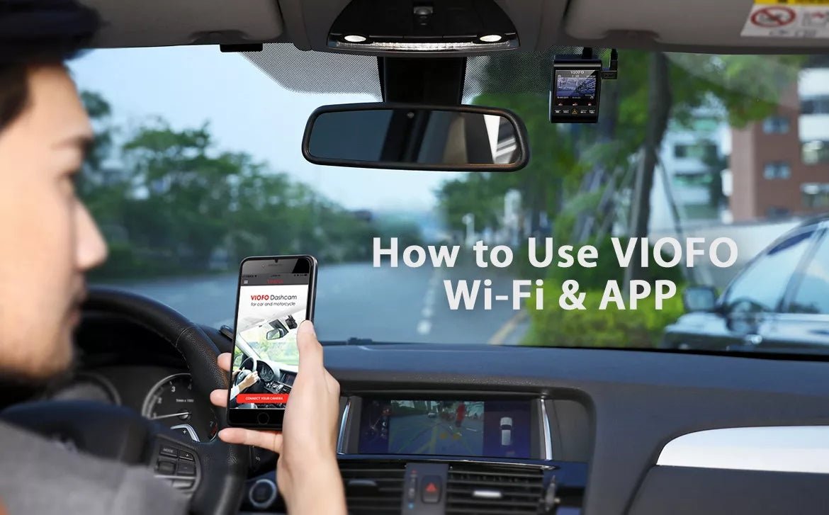 How to Connect VIOFO Wi-Fi and Use VIOFO App - Viofo-official