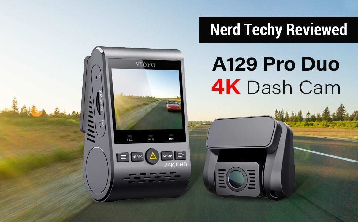 Professional electronic review website Nerd Techy analyzed VIOFO A129 Pro Duo