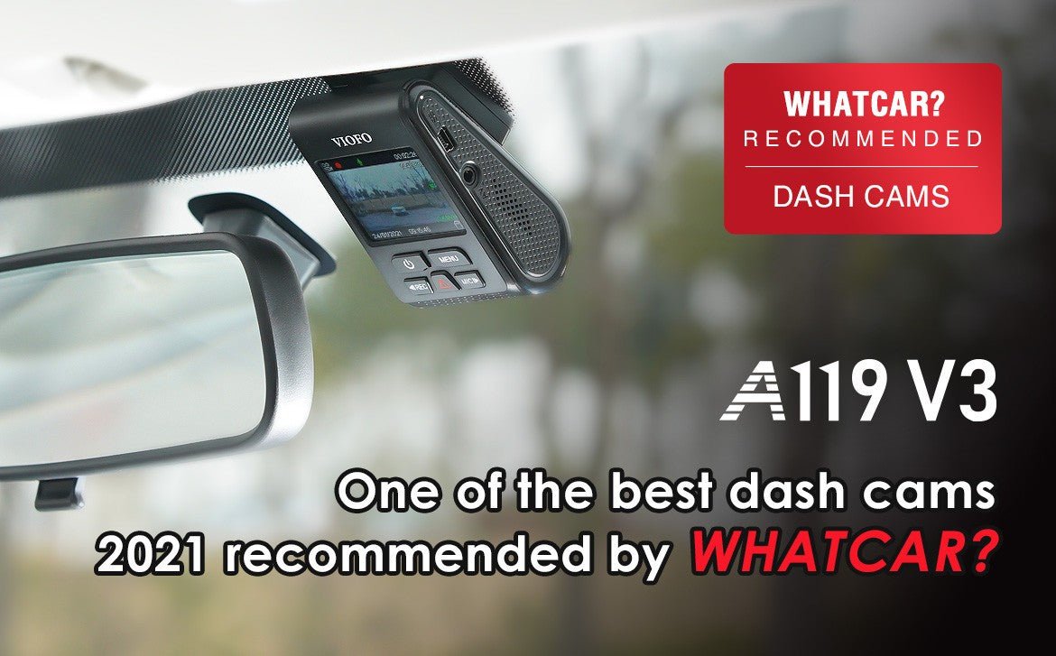 VIOFO A119 V3 is one of the best dash cams 2021 recommended by Whatcar - Viofo-official