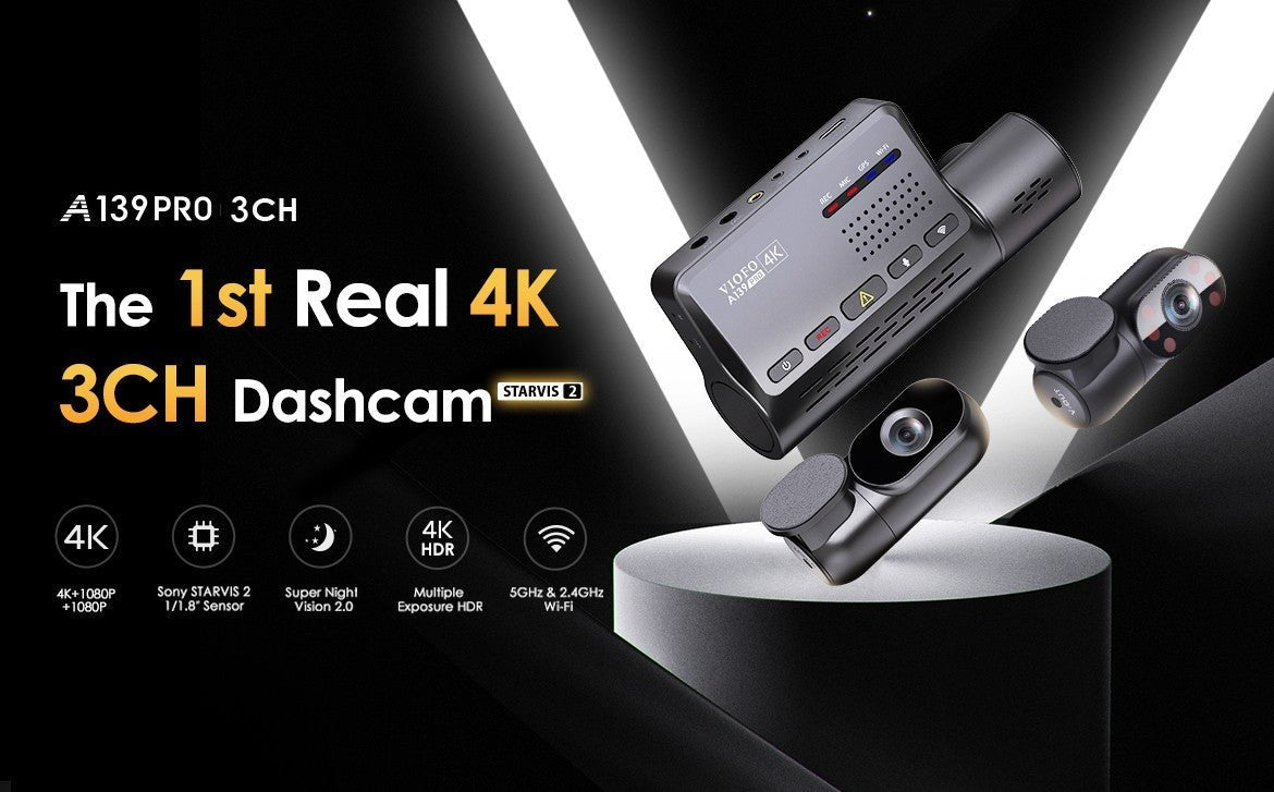 VIOFO A139 Pro 3CH, the First Real 4K HDR 3 Channel Dashcam with Sony STARVIS 2 - Viofo-official